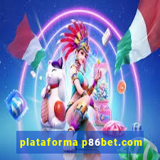 plataforma p86bet.com